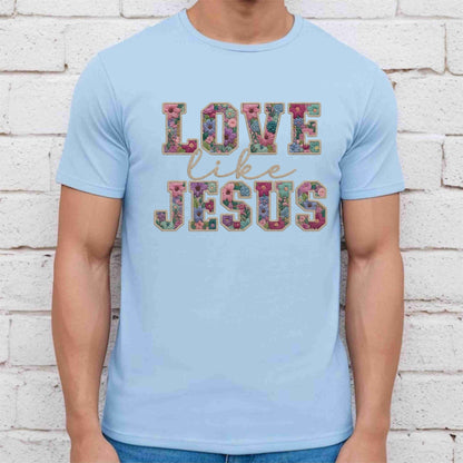 Love Like Jesus DTF Transfer