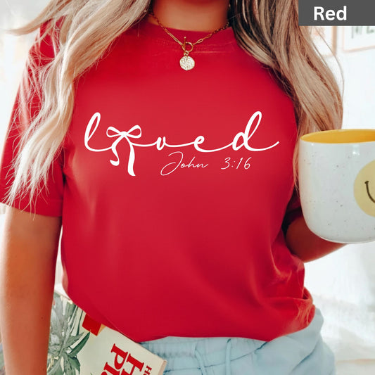 Loved Shirts John 3:16 Christian Valentine & Easter Tee, Comfort Colors Jesus T-Shirt, Bible Verse Gift for Her, Religious Sweatshirt for Mom & Sister, Bella Canvas Faith Apparel