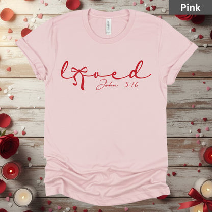 Loved Shirts John 3:16 Christian Valentine & Easter Tee, Comfort Colors Jesus T-Shirt, Bible Verse Gift for Her, Religious Sweatshirt for Mom & Sister, Bella Canvas Faith Apparel