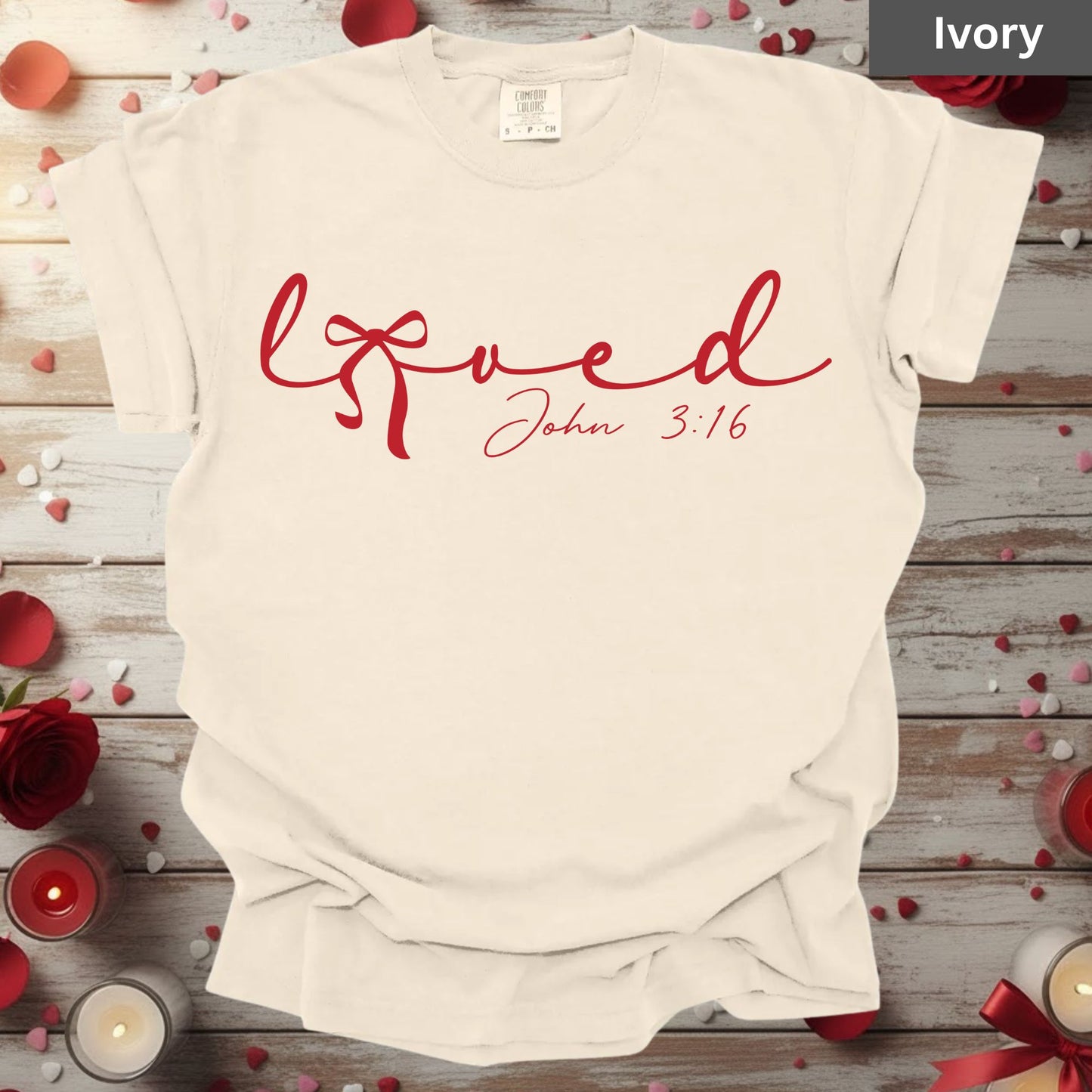 Loved Shirts John 3:16 Christian Valentine & Easter Tee, Comfort Colors Jesus T-Shirt, Bible Verse Gift for Her, Religious Sweatshirt for Mom & Sister, Bella Canvas Faith Apparel