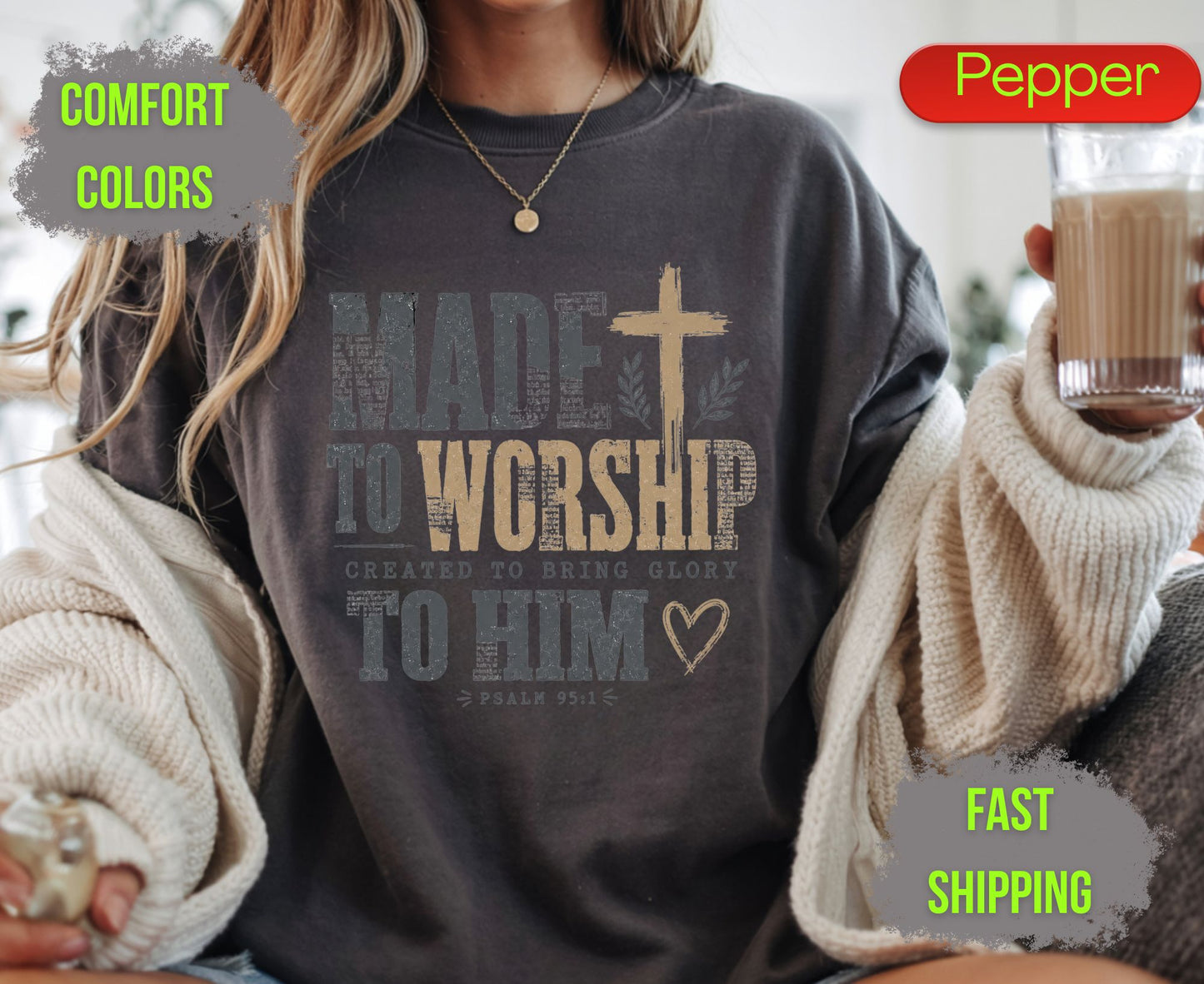 Made To Worship Created To Bring Glory To Him Comfort Colors T Shirts Psalm 95 1 Tee Christian Distressed Cross Shirt Religious Scripture Gifts
