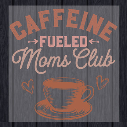Mother’s Day Coffee Mom Club DTF Transfer ready to Press Mom Heat Transfer for Shirts Mama UV Sticker Print Mommy Iron on Transfer