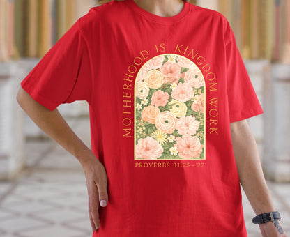 Motherhood Is Kingdom Work T Shirt Proverbs 31 Christian Mom Tee Floral Faith Shirt Adult Youth Toddler Baby Religious Mother's Day Gift