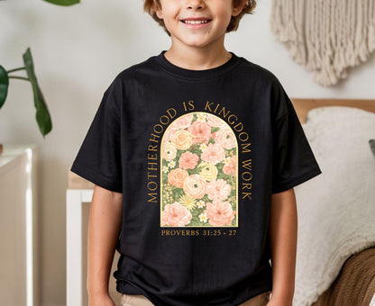 Motherhood Is Kingdom Work T Shirt Proverbs 31 Christian Mom Tee Floral Faith Shirt Adult Youth Toddler Baby Religious Mother's Day Gift