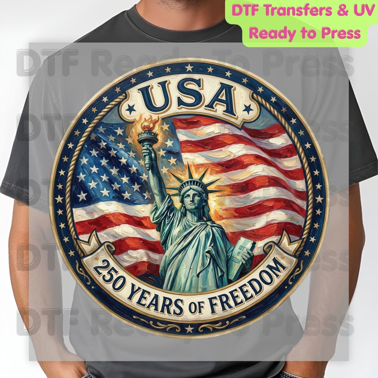 USA 250 Years of Freedom DTF Transfer Ready to Press Statue of Liberty Patriotic Anniversary Heat Transfer for Shirts 1776-2026 UV Sticker