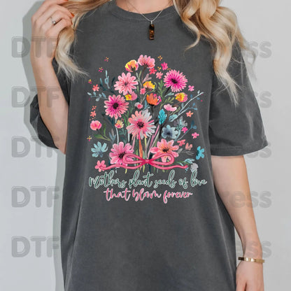 Mothers Plant Seeds of Love DTF Transfer Ready to Press Bloom Forever Floral Watercolor Heat Transfer For Shirts Mother's Day UV Sticker Prints
