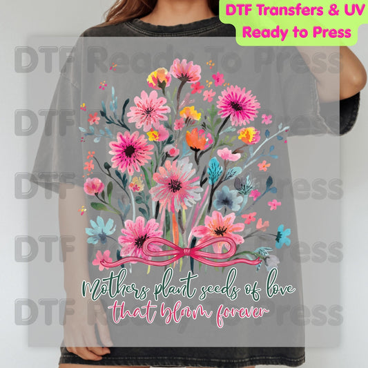 Mothers Plant Seeds of Love DTF Transfer Ready to Press Bloom Forever Floral Watercolor Heat Transfer For Shirts Mother's Day UV Sticker Prints