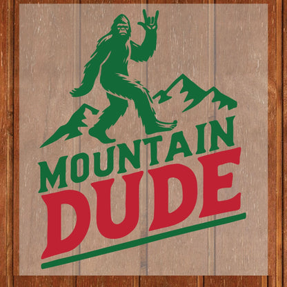 Mountain Dude DTF Transfer Ready to Press Retro Bigfoot Sasquatch Heat Transfer For Shirt Outdoor Camper UV Sticker Prints