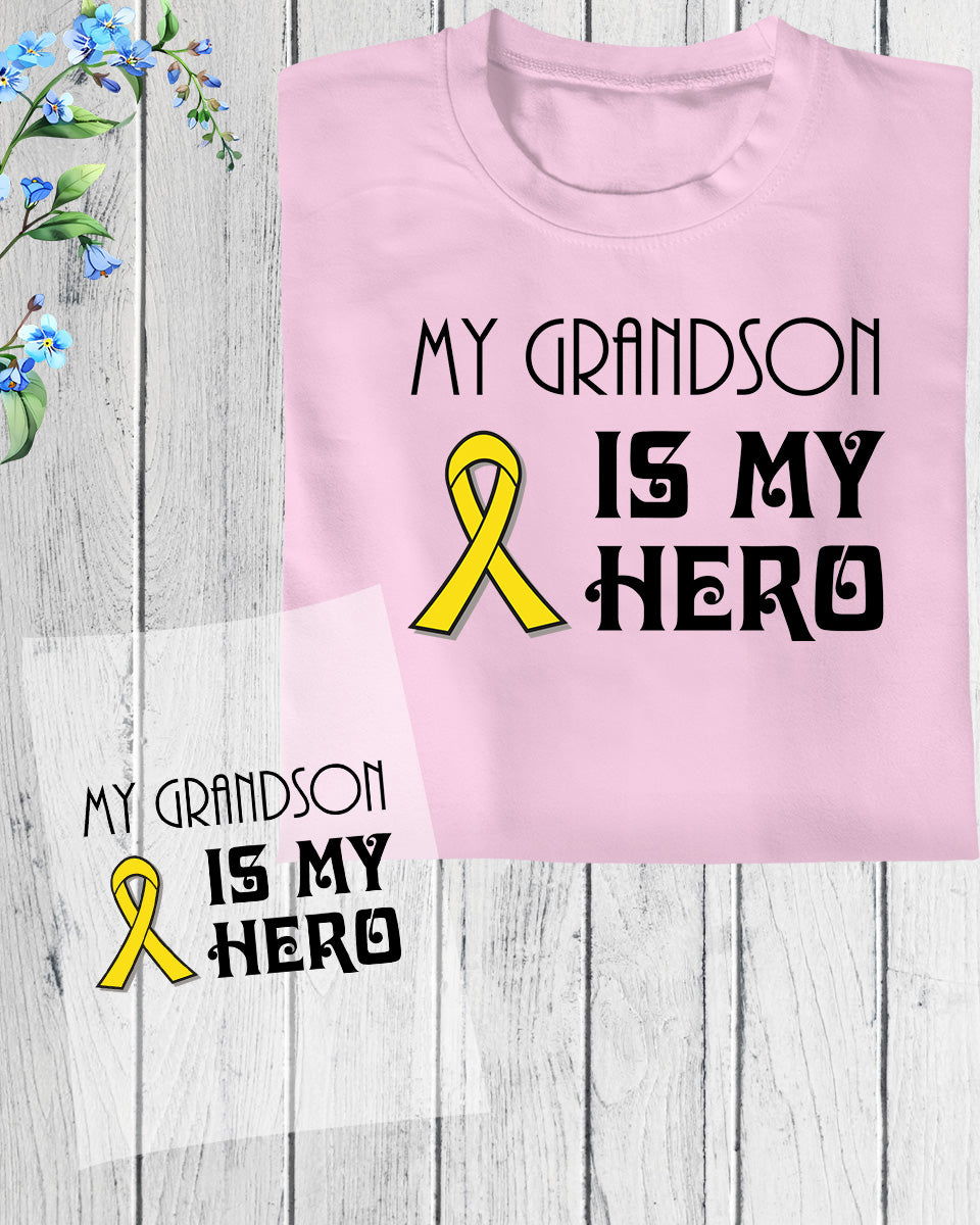 My Grandson is My Hero  Awareness DTF Transfer Film