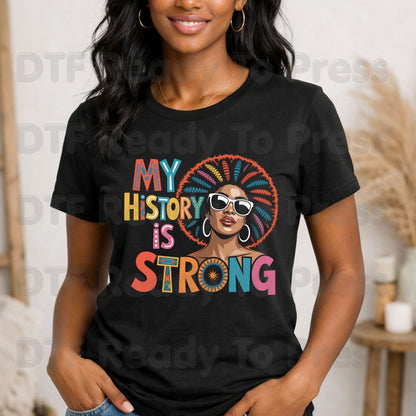 My History is Strong DTF Transfer Ready to Press Black Woman Afro Sunglasses Heat Transfer for Shirts African American UV Sticker Prints