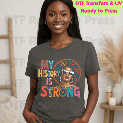 My History is Strong DTF Transfer Ready to Press Black Woman Afro Sunglasses Heat Transfer for Shirts African American UV Sticker Prints