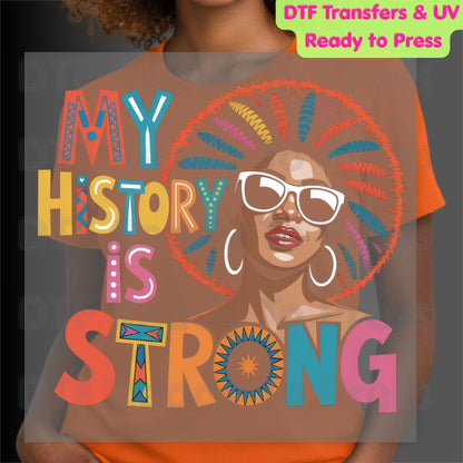 My History is Strong DTF Transfer Ready to Press Black Woman Afro Sunglasses Heat Transfer for Shirts African American UV Sticker Prints