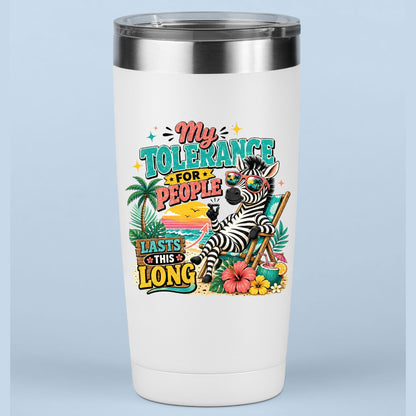 My Tolerance For People Lasts This Long Retro Zebra DTF Transfer Ready to Press Funny Summer UV DTF Sticker Sarcastic Beach Heat Transfer for Shirts