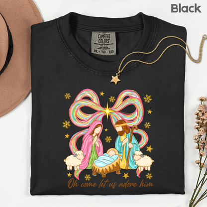 Nativity Comfort Colors T Shirts Oh Come Let Us Adore Him Tee Colorful Bow Christmas Cute Scene Shirt Religious Holy Night Graphic sweatshirt