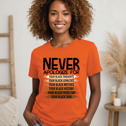 Never Apologize Black History Month T Shirts