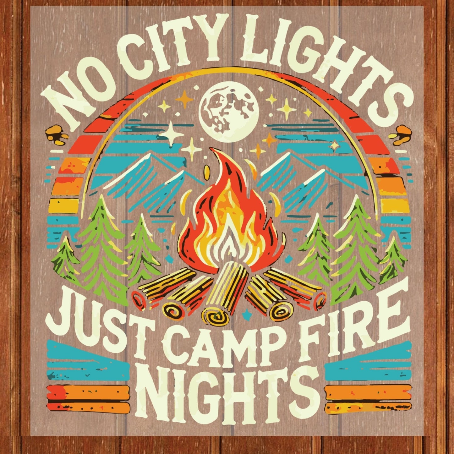 No City Lights Just Camp Fire Nights DTF Transfer Ready to Press Retro Mountain Sunset Heat Transfer For Shirt Camping Group UV Sticker Prints Iron on Transfer