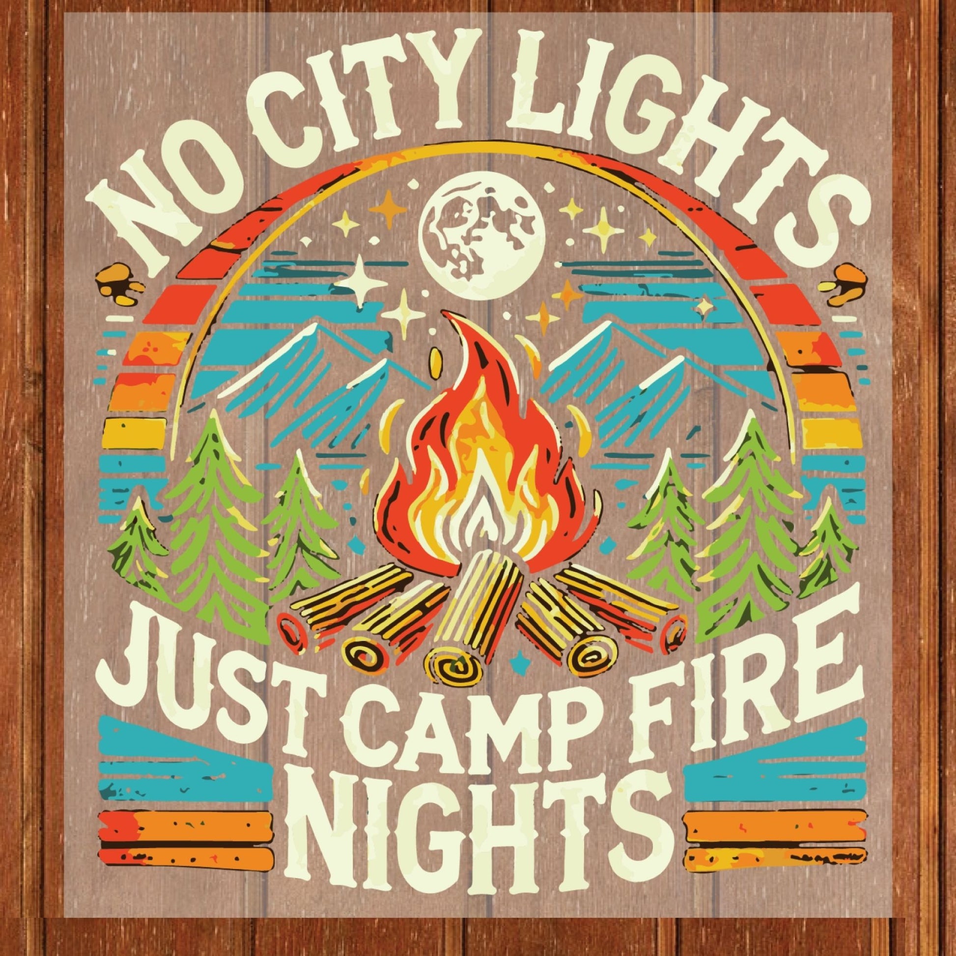 No City Lights Just Camp Fire Nights DTF Transfer Ready to Press Retro Mountain Sunset Heat Transfer For Shirt Camping Group UV Sticker Prints Iron on Transfer