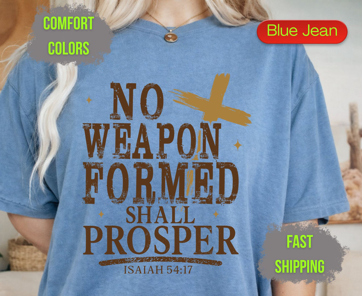 No Weapon Formed Shall Prosper Comfort Colors T Shirts Isaiah 54 17 Tee Christian Distressed Cross Shirt Religious Scripture Inspirational Gifts