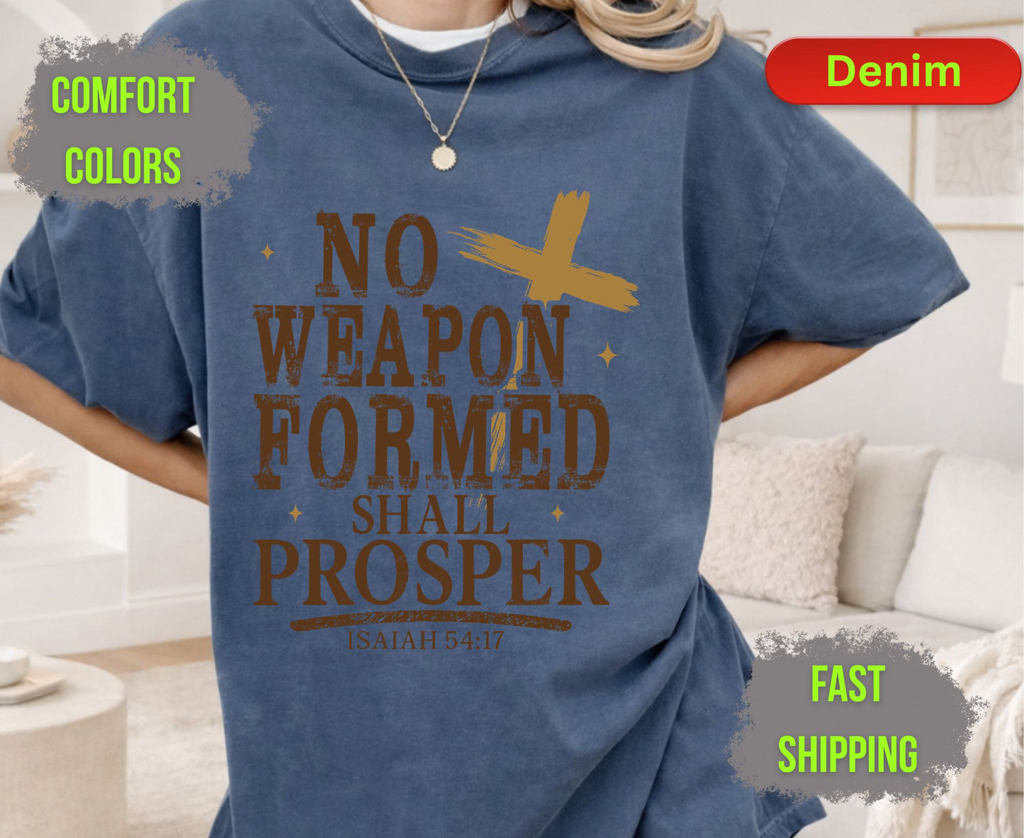 No Weapon Formed Shall Prosper Comfort Colors T Shirts Isaiah 54 17 Tee Christian Distressed Cross Shirt Religious Scripture Inspirational Gifts