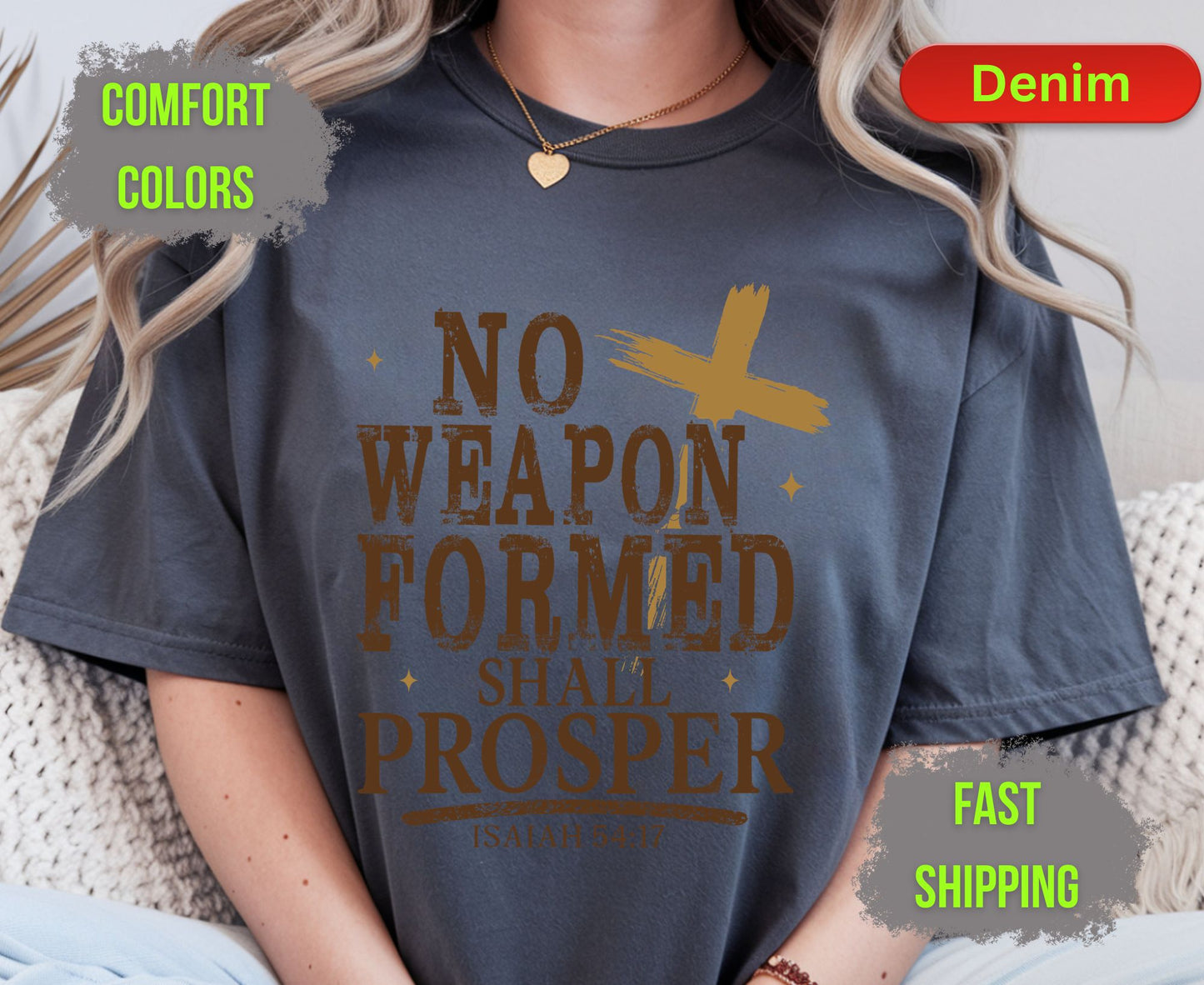 No Weapon Formed Shall Prosper Comfort Colors T Shirts Isaiah 54 17 Tee Christian Distressed Cross Shirt Religious Scripture Inspirational Gifts