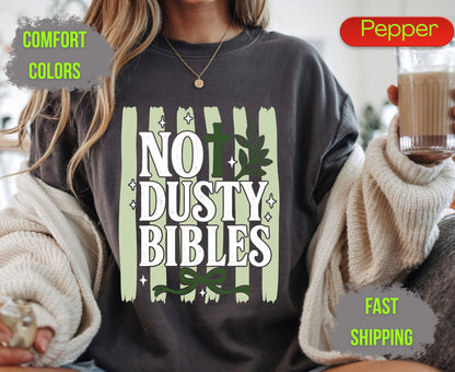 Not Dusty Bibles Comfort Colors T Shirts Cute Christian Cross Tee Holy Bible Quote Shirt Sage Green Bow Graphic Religious Faith Gifts