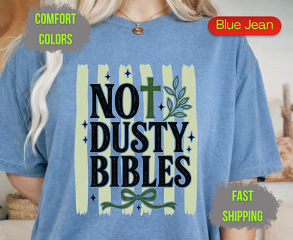 Not Dusty Bibles Comfort Colors T Shirts Cute Christian Cross Tee Holy Bible Quote Shirt Sage Green Bow Graphic Religious Faith Gifts