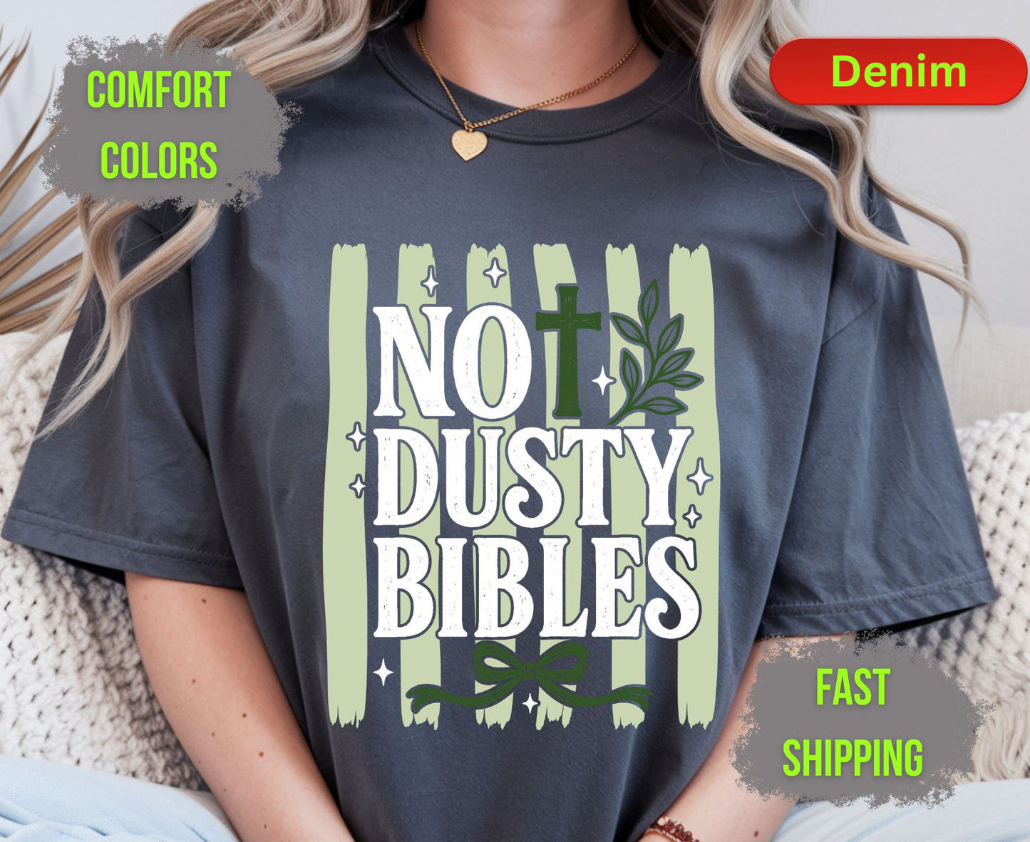 Not Dusty Bibles Comfort Colors T Shirts Cute Christian Cross Tee Holy Bible Quote Shirt Sage Green Bow Graphic Religious Faith Gifts