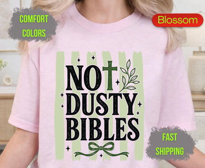 Not Dusty Bibles Comfort Colors T Shirts Cute Christian Cross Tee Holy Bible Quote Shirt Sage Green Bow Graphic Religious Faith Gifts