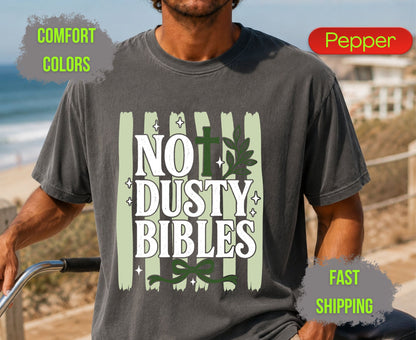 Not Dusty Bibles Comfort Colors T Shirts Cute Christian Cross Tee Holy Bible Quote Shirt Sage Green Bow Graphic Religious Faith Gifts