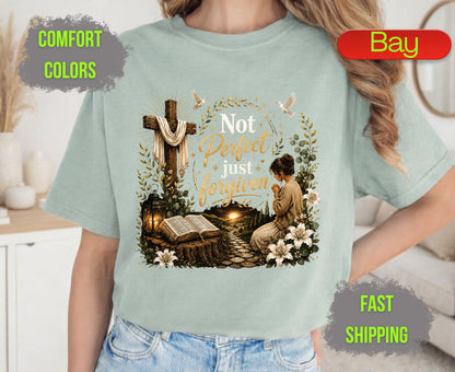 Not Perfect Just Forgiven Comfort Colors T Shirts Cute Christian Praying Woman Tee Easter Wooden Cross Shirt Religious Grace Bible Verse Gifts