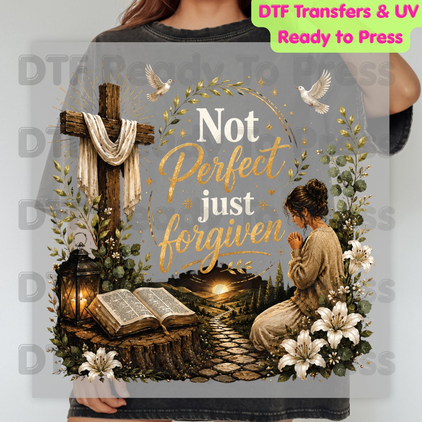 Not Perfect Just Forgiven DTF Transfer Ready to Press
