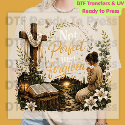 Not Perfect Just Forgiven DTF Transfer Ready to Press