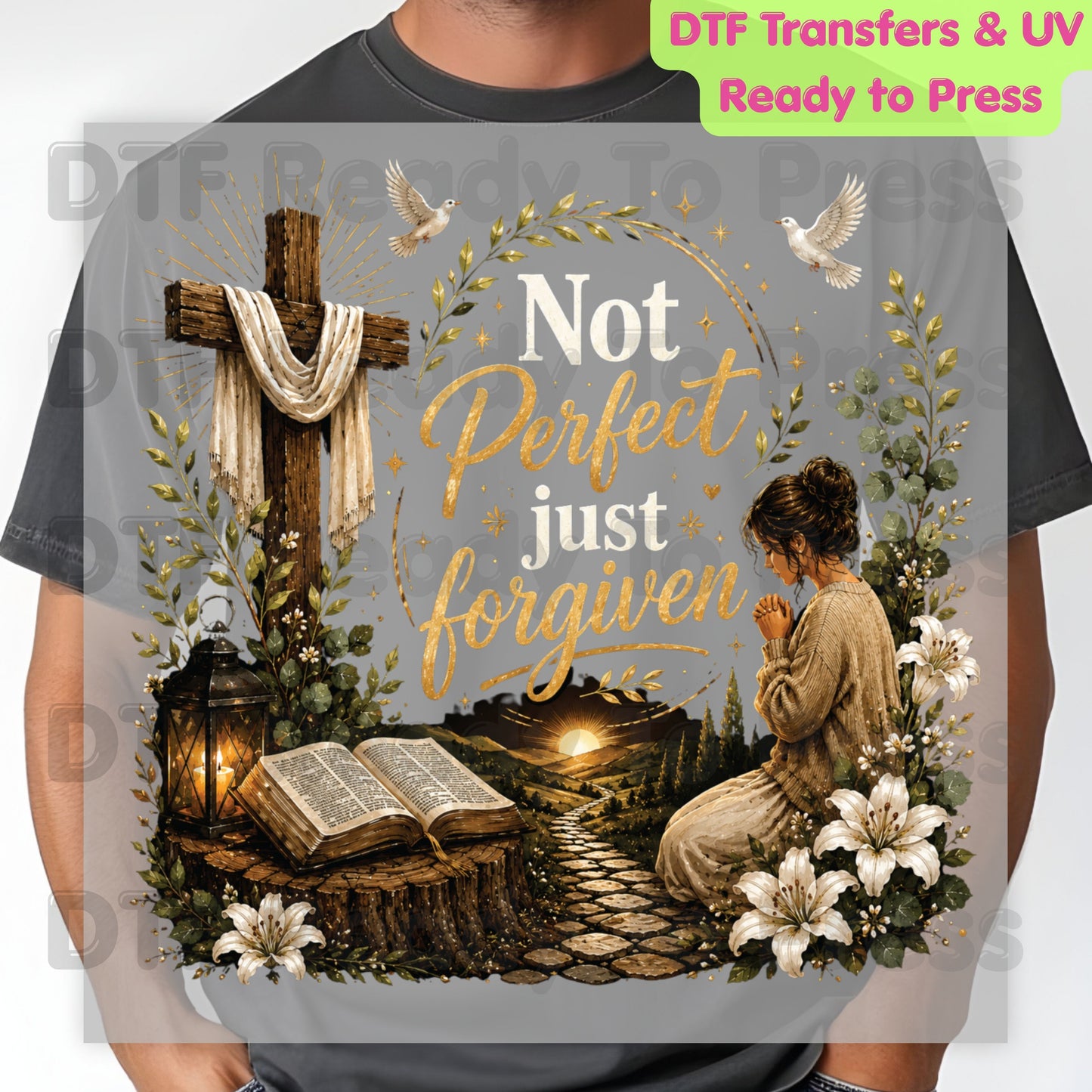 Not Perfect Just Forgiven DTF Transfer Ready to Press