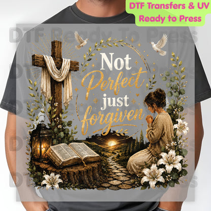 Not Perfect Just Forgiven DTF Transfer Ready to Press