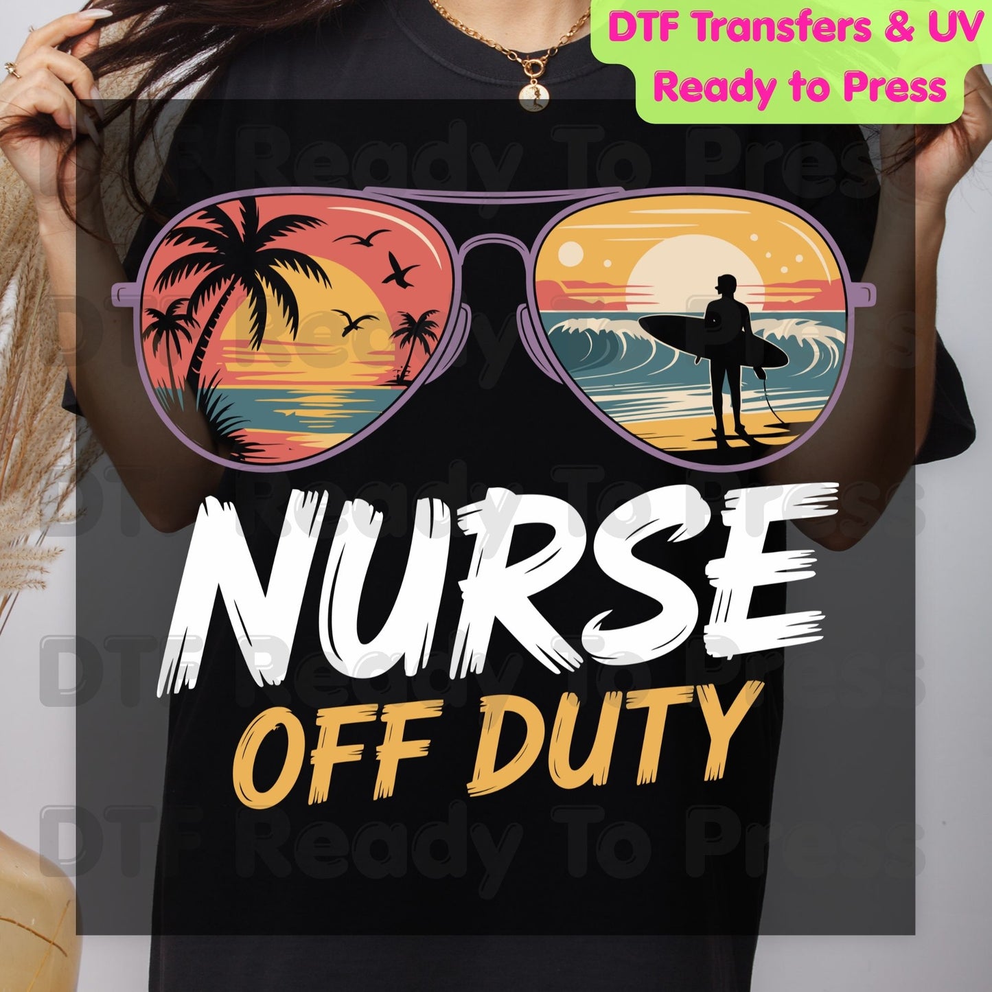Nurse Off Duty Sunglasses Summer Vacation DTF Transfer Ready to Press Retro Beach Surfing Heat Transfer for Shirts UV Sticker Prints