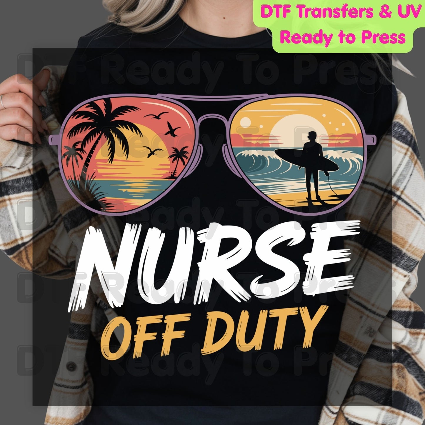Nurse Off Duty Sunglasses Summer Vacation DTF Transfer Ready to Press Retro Beach Surfing Heat Transfer for Shirts UV Sticker Prints