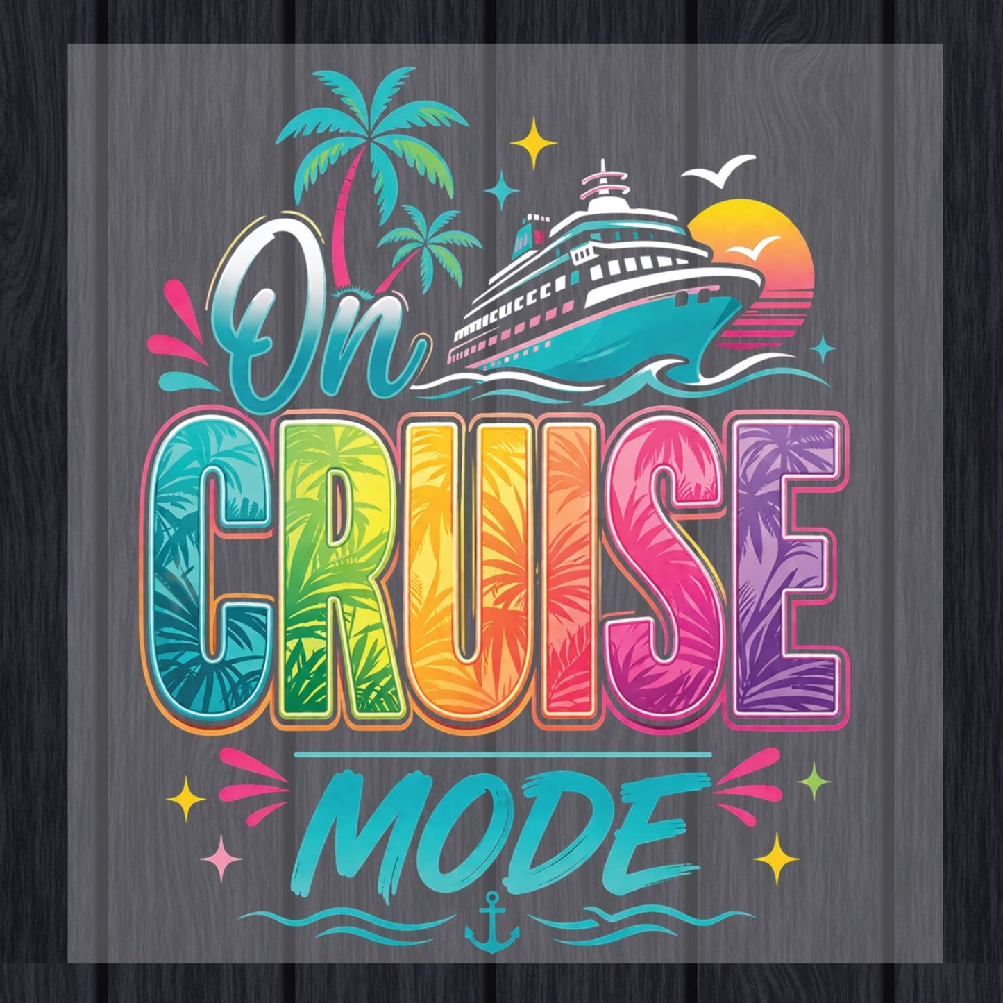 On Cruise Mode Retro Cruise Ship DTF Transfer Ready to Press Family Cruise Vacation UV DTF Sticker Ocean Liner & Palms Heat Transfer for Shirts