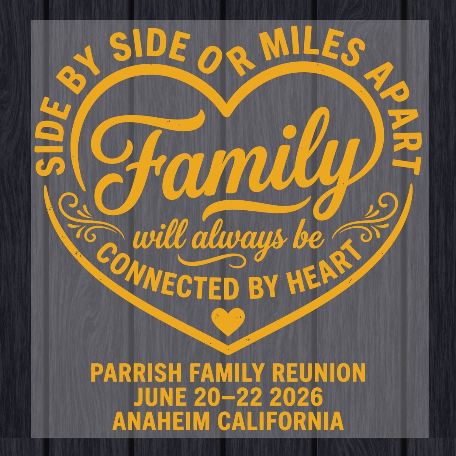 Parrish Family Reunion 2026 Side By Side DTF Transfer Ready to Press Connected By Heart UV DTF Sticker Anaheim California Heat Transfer for Shirts