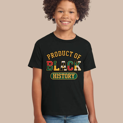 Product of Black History T Shirts