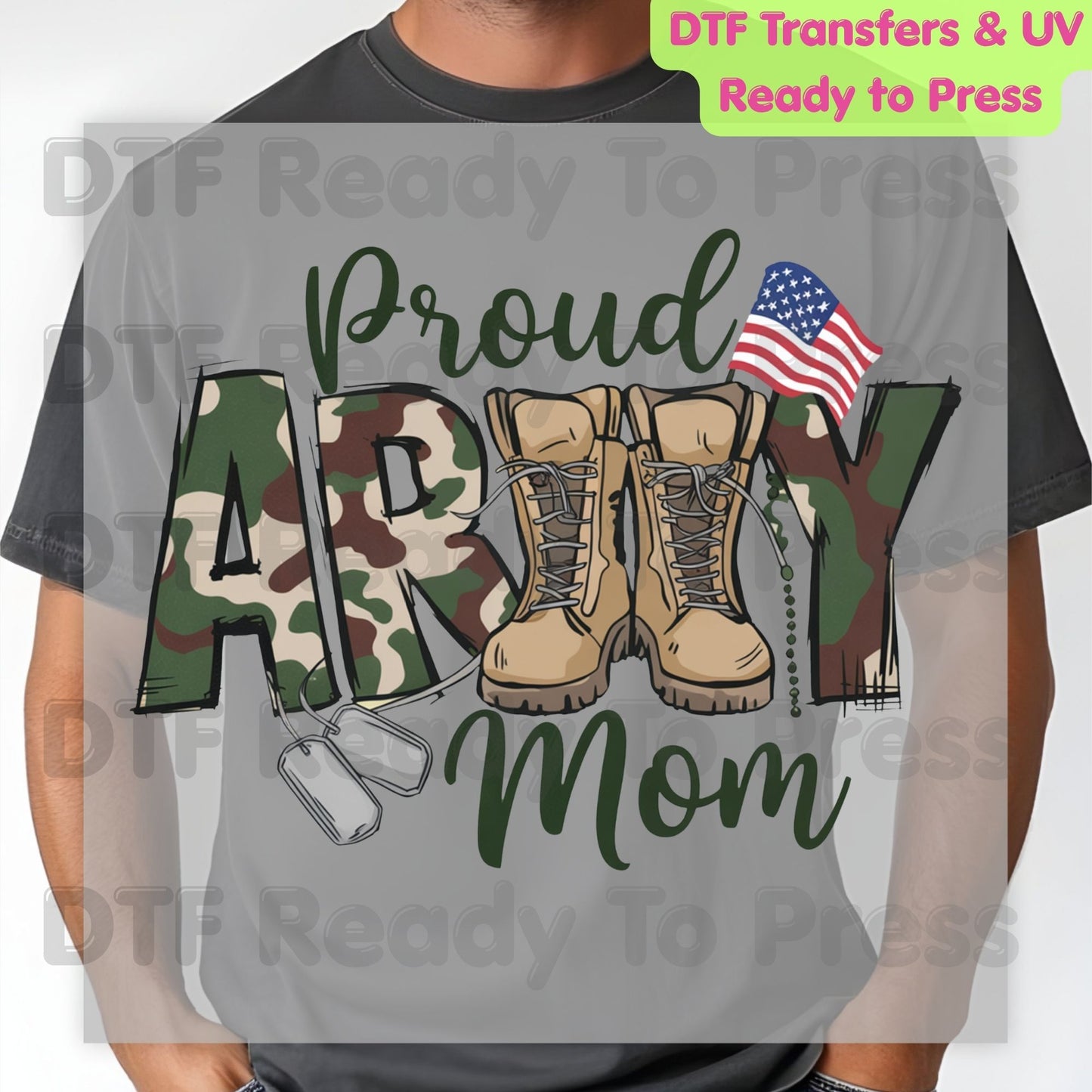 Proud Army Mom DTF Transfer Ready to Press Military Boots Camo Heart American Flag Heat Transfer For Shirts Veteran Day UV Sticker Prints