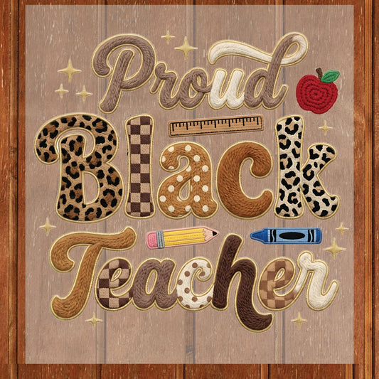 Proud Black Teacher DTF Transfer Ready To Press  Faux Yarn Crochet Heat Transfer For Shirts Juneteenth UV Sticker Prints
