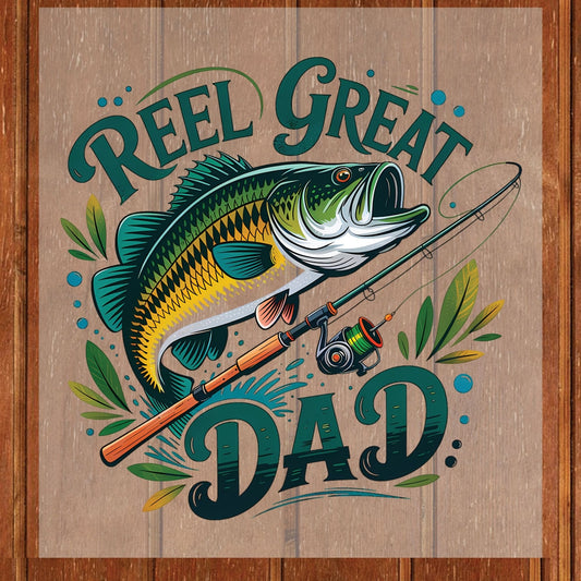 Reel Great Dad DTF Transfer Ready to Press Fishing Bass Rod Lure Father's Day Gift For Husband Fisherman Outdoors UV Sticker Prints