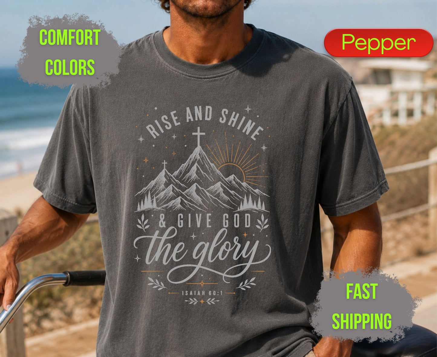 Rise and Shine and Give God the Glory Comfort Colors T Shirts Isaiah 60 1 Tee Christian Mountain Cross Shirt Religious Scripture Inspirational Gifts