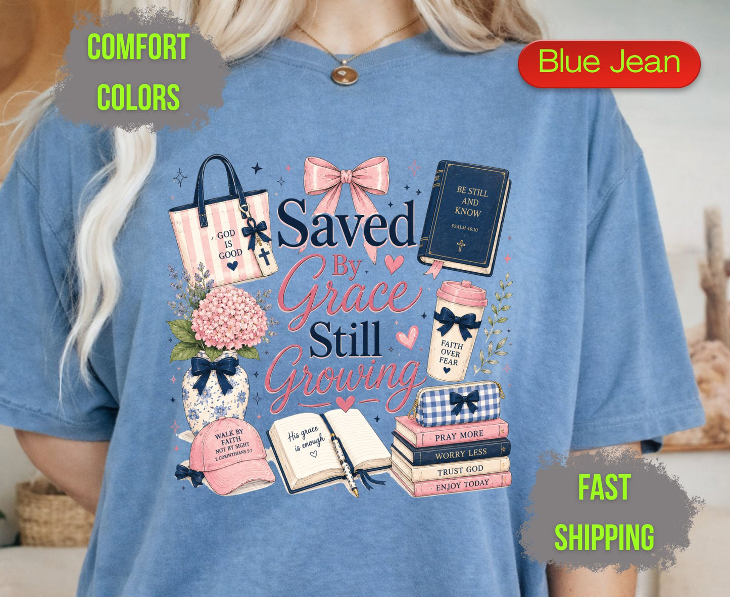 Saved By Grace Still Growing Comfort Colors T Shirts Cute Christian Bow Tee Pink Coquette Aesthetic Shirt Religious Faith Study Bible Graphic Gifts