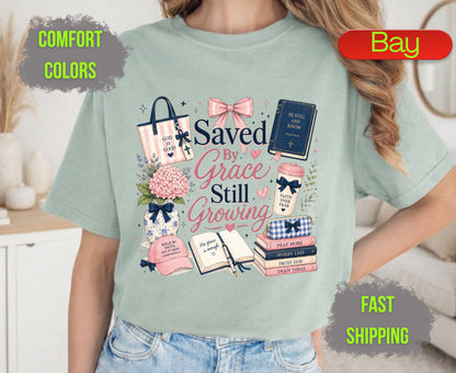 Saved By Grace Still Growing Comfort Colors T Shirts Cute Christian Bow Tee Pink Coquette Aesthetic Shirt Religious Faith Study Bible Graphic Gifts
