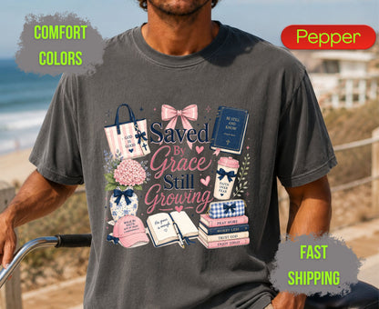 Saved By Grace Still Growing Comfort Colors T Shirts Cute Christian Bow Tee Pink Coquette Aesthetic Shirt Religious Faith Study Bible Graphic Gifts