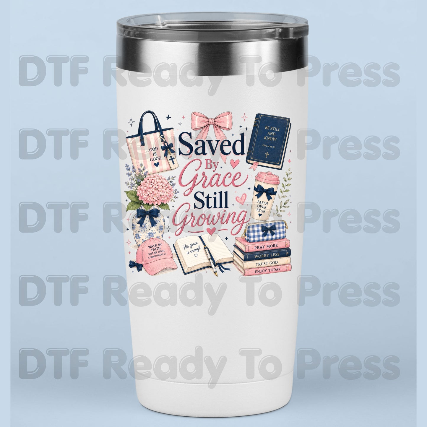 Saved By Grace Still Growing DTF Transfer Ready to Press