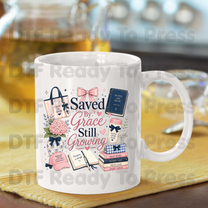Saved By Grace Still Growing DTF Transfer Ready to Press