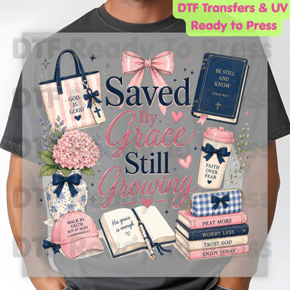 Saved By Grace Still Growing DTF Transfer Ready to Press Christian Faith UV DTF Sticker Coquette Bow Pink Hydrangea Bible Journaling Heat Transfer for Shirts