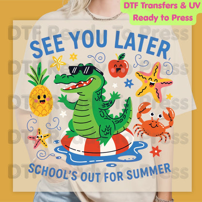 See You Later School’s Out For Summer DTF Transfer Ready to Press Sun Pineapple Crab Heat Transfer for Shirts Last Day School UV Sticker